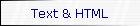 Text & HTML
